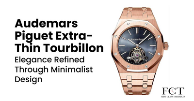 Audemars Piguet Extra-Thin Tourbillon: Elegance Refined Through Minimalist Design
