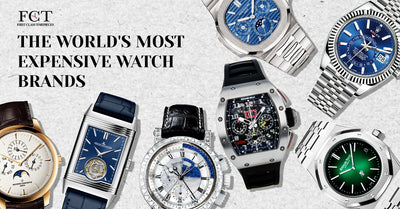 THE WORLD'S MOST EXPENSIVE WATCH BRANDS