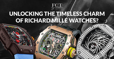 UNLOCKING THE TIMELESS CHARM OF RICHARD MILLE WATCHES?